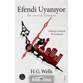 EFENDI UYANIYOR - HERBERT GEORGE WELLS