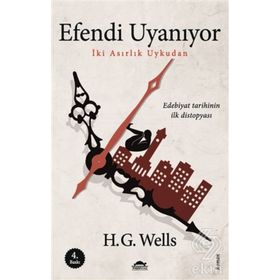 EFENDI UYANIYOR - HERBERT GEORGE WELLS