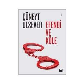 Efendi ve Köle - Cüneyt Ülsever