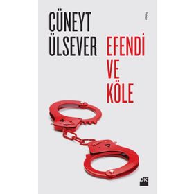 Efendi ve Köle - Cüneyt Ülsever