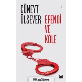 Efendi ve Köle - Cüneyt Ülsever