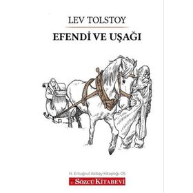 Efendi Ve Uşak - Lev Nikolayeviç Tolstoy