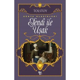 Efendi Ve Uşak - Lev Nikolayeviç Tolstoy