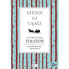 Efendi Ve Uşak - Lev Nikolayeviç Tolstoy