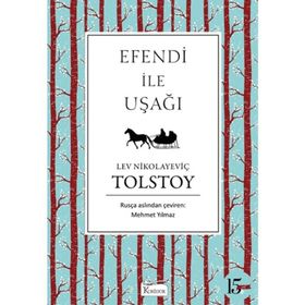 Efendi Ve Uşak - Lev Nikolayeviç Tolstoy