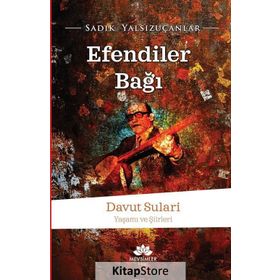 Efendiler Bağı - Sadık Yalsızuçanlar