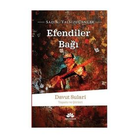 Efendiler Bağı - Sadık Yalsızuçanlar