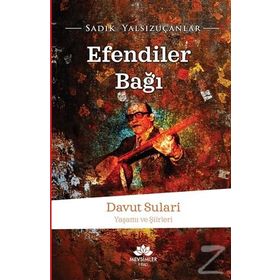 Efendiler Bağı - Sadık Yalsızuçanlar