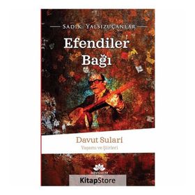 Efendiler Bağı - Sadık Yalsızuçanlar