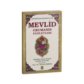 Efendiler Efendisi İçin Mevlid Okumanın Faziletleri - Mehmed Fevzi Efendi