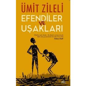 Efendiler Ve Uşakları - Ümit Zileli