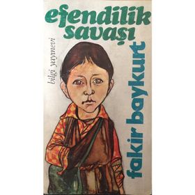 Efendilik Savaşı - Fakir Baykurt