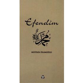 EFENDIM - MUSTAFA İSLAMOĞLU