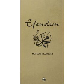 EFENDIM - MUSTAFA İSLAMOĞLU