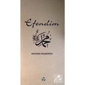 EFENDIM - MUSTAFA İSLAMOĞLU