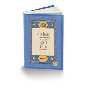 Efendimiz Hz. Muhammed Aleyhisselam’ın 40 Duası - 40 Hadisi - Ahmet Efe