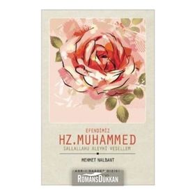 EFENDIMIZ HZ. MUHAMMED (S.A.V.) - MEHMET NALBANT