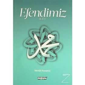 EFENDIMIZ (S.A.V.) - MEVLÜT KOYUNCU