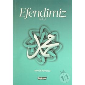 EFENDIMIZ (S.A.V.) - MEVLÜT KOYUNCU