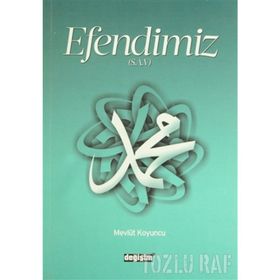 EFENDIMIZ (S.A.V.) - MEVLÜT KOYUNCU