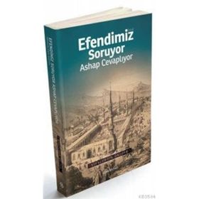 Efendimiz Soruyor Ashap Cevaplıyor - Siraceddin Önlüer