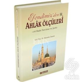 Efendimiz'den Ahlak Ölçüleri - Mustafa Öztürk