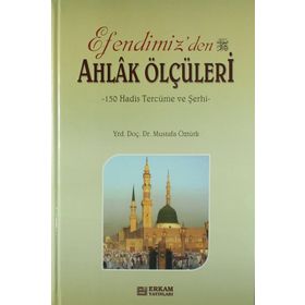 Efendimiz'den Ahlak Ölçüleri - Mustafa Öztürk