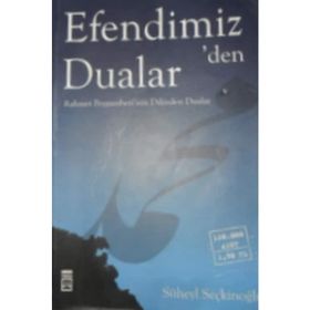 EFENDIMIZ'DEN DUALAR RAHMET PEYGAMBERI'NIN DILINDEN DUALAR - SÜHEYL SEÇKİNOĞLU