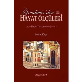 Efendimizden Hayat Ölçüleri - Murat Kaya