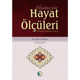 Efendimizden Hayat Ölçüleri - Murat Kaya