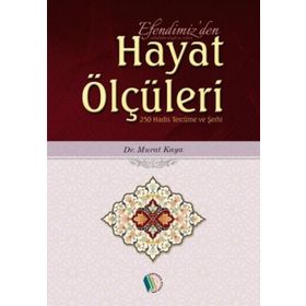 Efendimizden Hayat Ölçüleri - Murat Kaya
