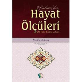 Efendimizden Hayat Ölçüleri - Murat Kaya