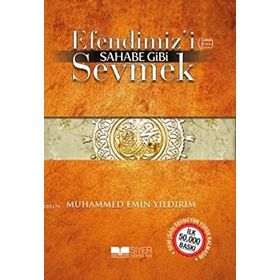 Efendimizi Sahabe Gibi Sevmek Muhammed - Muhammed Emin Yıldırım