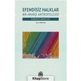 Efendisiz Halklar - Harold Barclay