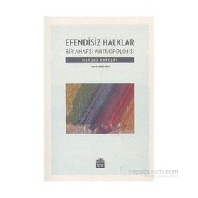 Efendisiz Halklar - Harold Barclay