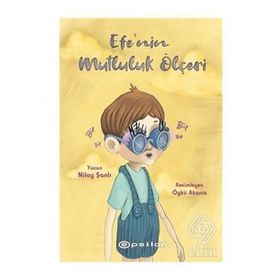 Efe'nin Mutluluk Ölçeri - Nilay Şanlı