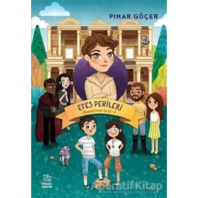 Efes Perileri - Efsanevi Yerler Serisi 3 - Pınar Göçer - İthaki Çocuk Yayınları