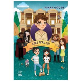 Efes Perileri - Efsanevi Yerler Serisi 3 - Pınar Göçer - İthaki Çocuk Yayınları