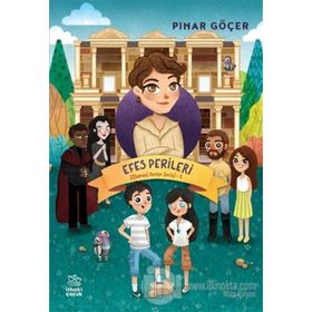 Efes Perileri - Efsanevi Yerler Serisi 3 - Pınar Göçer - İthaki Çocuk Yayınları