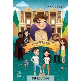 Efes Perileri - Efsanevi Yerler Serisi 3 - Pınar Göçer - İthaki Çocuk Yayınları