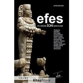 Efes ve Diğer İon Kentleri - Erdal Yazıcı