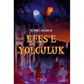 Efes'e Yolculuk - Sumru Anamur