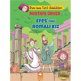 Efes'teki Romalı Kız - Duru'un Tatil Günlükleri - Mustafa Ünver