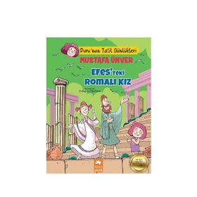 Efes'teki Romalı Kız - Duru'un Tatil Günlükleri - Mustafa Ünver