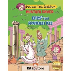 Efes'teki Romalı Kız - Duru'un Tatil Günlükleri - Mustafa Ünver