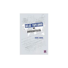 Efil Yayınevi Bilgi Toplumu Ve Üniversiteler