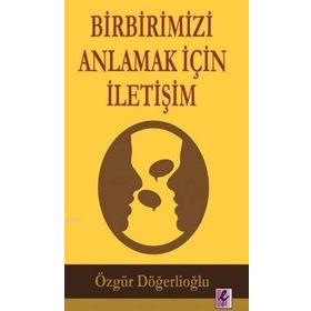 Efil Yayınevi Birbirimizi Anlamak İçin İletişim