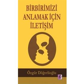 Efil Yayınevi Birbirimizi Anlamak İçin İletişim