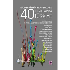 Efil Yayınevi Modernizmin Yansımaları: 40’lı Yıllarda Türkiye