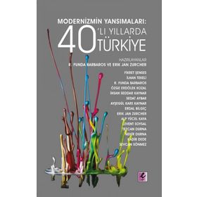 Efil Yayınevi Modernizmin Yansımaları: 40’lı Yıllarda Türkiye